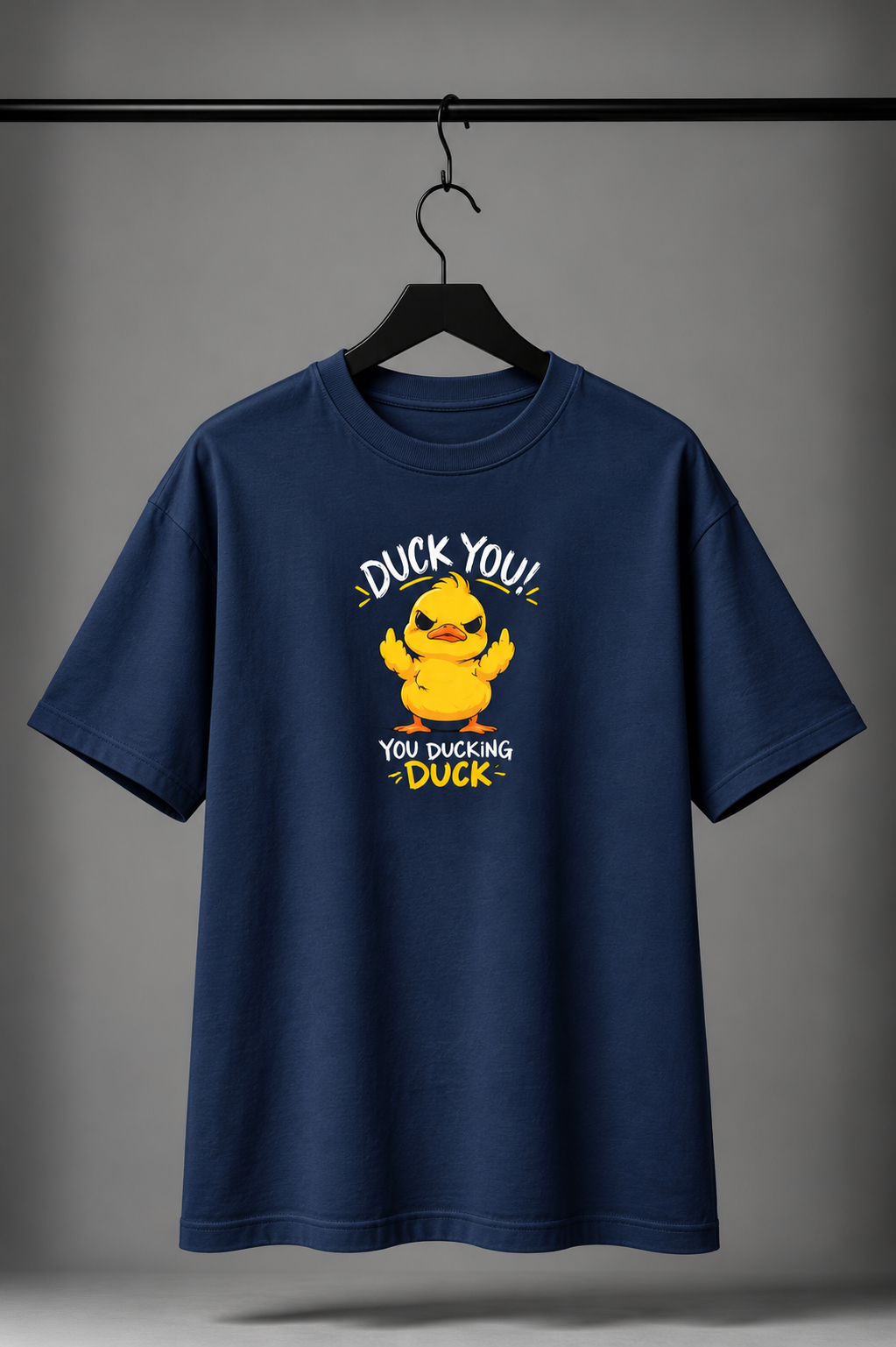 Duck You! You Ducking Duck Oversized Graphic T-Shirt