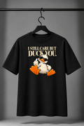 I Still Care But Duck You Oversized Graphic T-Shirt