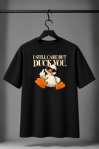 I Still Care But Duck You Oversized Graphic T-Shirt