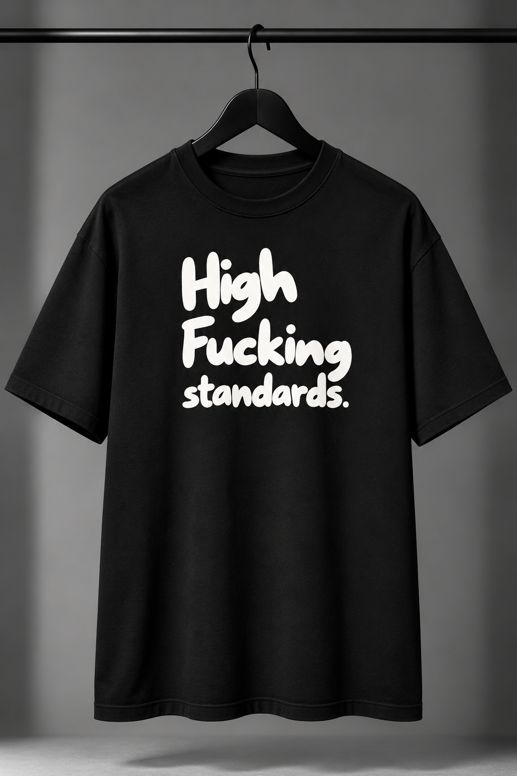 High Fucking Standards Oversized Graphic T-Shirt