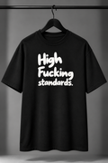 High Fucking Standards Oversized Graphic T-Shirt