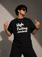 High Fucking Standards Oversized Graphic T-Shirt