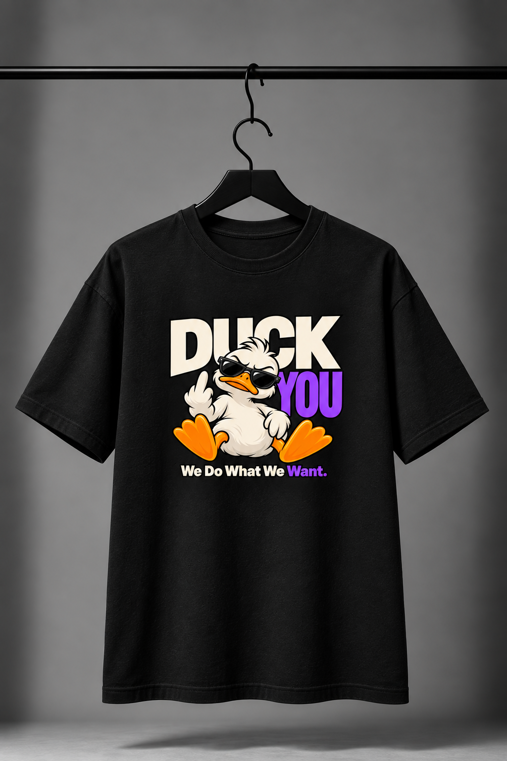 Duck You – We Do What We Want Oversized Graphic T-Shirt